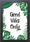 CRAFT QUEST Good Vibes Only Motivational Quote Wall Decor - Portrait, Wall Display (Black, 10x14 Inch Poster Frame for Home, Office and Study Room Frame with Poster)