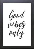 Craft Quest Good Vibes Only Motivational Quote Poster Frame for Home, Office and Study Room Wall D?cor - Portrait, Wall Display (Black, 10x14 Inch Frame with Poster)